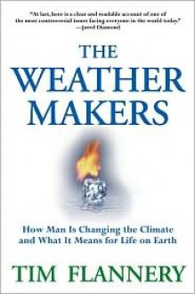 Weather Makers - Tim Flannery