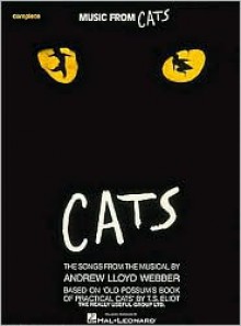 Cats: Vocal Arrangement with Piano Accompaniment - Andrew Lloyd Webber