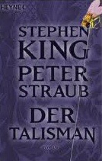 Der Talisman - Christel Wiemken, Peter Straub, Stephen King