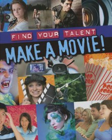 Make a Movie! - Jim Pipe