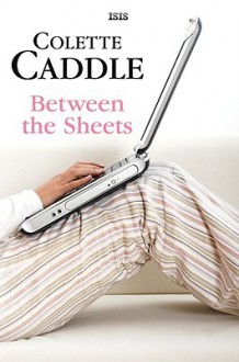 Between the Sheets - Colette Caddle