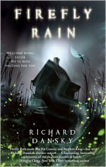 Firefly Rain - Richard Dansky