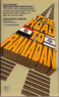 The Road to Ramadan - Mohamed Heikal