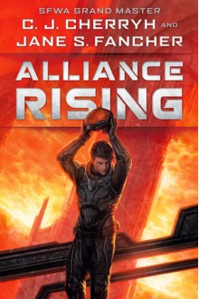 Alliance Rising - C.J. Cherryh, Jane S. Fancher