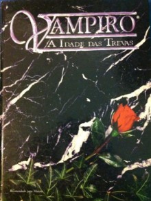 Vampiro: A Idade das Trevas - Jennifer Hartshorn, Ethan Skemp, Mark Rein-Hagen, Kevin Hassal