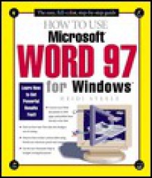 How To Use Microsoft Word 97 For Windows - Heidi Steele