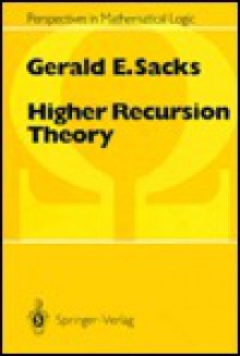 Higher Recursion Theory - Gerald E. Sacks