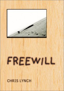 Freewill - Chris Lynch