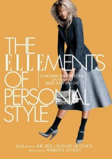 The ELLEments of Personal Style: 25 Modern Fashion Icons on How to Dress, Shop, and Live - Elle Editors Joe Zee and Maggie Bullock