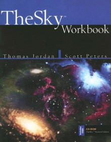 TheSky Student Edition CD-ROM with TheSky Workbook - Software Bisque, Tom Jordan