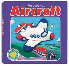 First Look at Aircraft [With Plush Airplane] - Soundprints