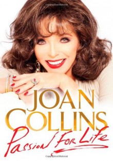 Passion for Life - Joan Collins