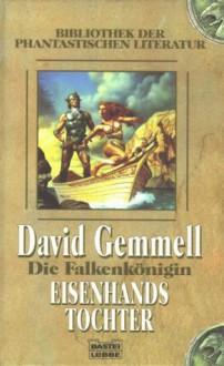 Eisenhands Tochter - David Gemmell, Irmhild Seeland