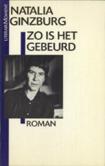 Zo is het gebeurd - Natalia Ginzburg