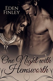 One Night with Hemsworth (One Night Series Book 1) - Eden Finley, Kelly Hartigan