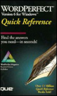 WordPerfect 6 for Windows Quick Reference - Linda Hefferin