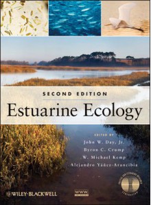 Estuarine Ecology - John W. Day Jr., W. Michael Kemp, Alejandro Y??ez-Arancibia, Byron C. Crump