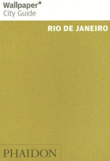 Wallpaper City Guide: Rio de Janeiro - Wallpaper Magazine, Wallpaper Magazine