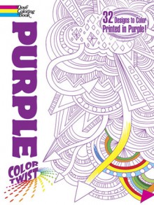 COLORTWIST -- Purple Coloring Book - Jessica Mazurkiewicz