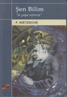 Şen Bilim - Friedrich Nietzsche, Levent Özşar