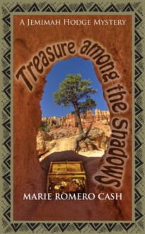 Treasure among the Shadows (A Jemimah Hodge Mystery) - Marie Romero Cash