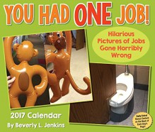 You Had One Job 2017 Day-to-Day Calendar - Beverly L. Jenkins