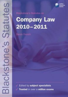 Blackstone's Statutes On Company Law 2010 2011 - Derek French