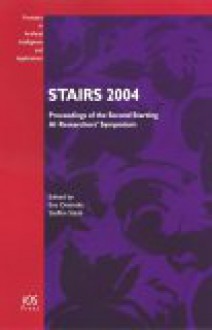 Stairs 2004: Proceedings of the Second Starting AI Researchers' Symposium - STARTING ARTIFICIAL INTELLIGENCE RESEARC, Steffen Staab