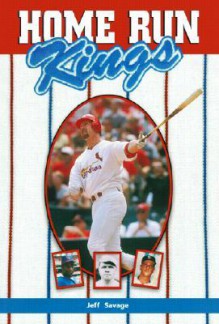 Home Run Kings - Jeff Savage