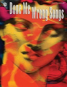 Done Me Wrong Songs - Warner Brothers