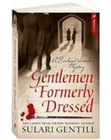 Gentlemen Formerly Dressed - Sulari Gentill