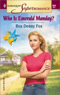 Who Is Emerald Monday? - Roz Denny Fox