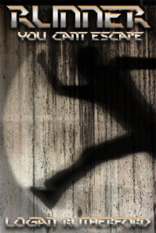 Runner (The Runners, Part One) - Logan Rutherford