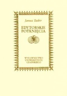 Edytorskie potknięcia - Janusz Tazbir