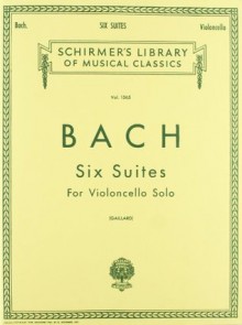 6 Suites: Cello Solo - Louis Svecenski, F Gaillard, Johann Sebastian Bach