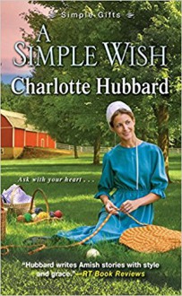 A Simple Wish (Simple Gifts) - Charlotte Hubbard