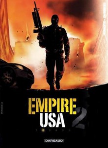 Empire USA (second season, # 2) - Stephen Desberg, Alain Queireix