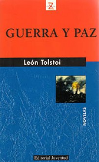 Guerra y paz - Leo Tolstoy