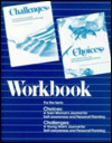 Choices & Challenges Workbook - Mindy Bingham, Sandy Stryker