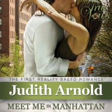 True Vows: Meet Me in Manhattan - Judith Arnold, Arielle Lipshaw, Health Communications Inc