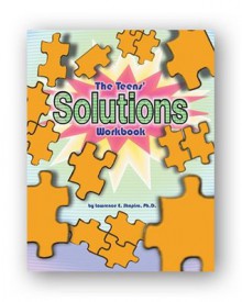 The Teens' Solutions Workbook - Lawrence E. Shapiro