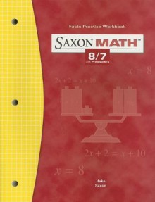 Saxon Math (Saxon Math 8/7) - Saxon Publishers