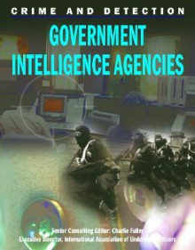 Government Intelligence Agencies (Crime And Detection) - Joanna Rabiger