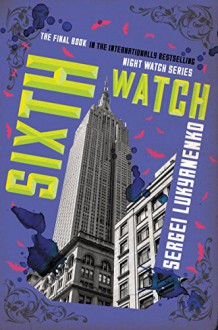 Sixth Watch - Sergei Lukyanenko