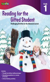 Reading for the Gifted Student Grade 1 (For the Gifted Student) - Flash Kids Editors, Kathryn L. O'Dell