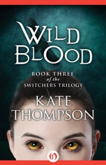 Wild Blood - Kate Thompson