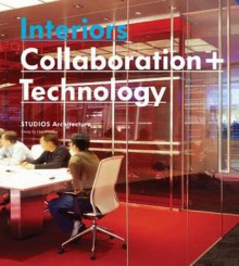 Interiors: Collaboration + Technology - Images Publishing