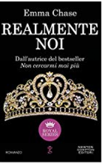 Realmente noi (Royal Series Vol. 3) - Emma Chase