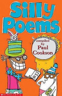 Silly Poems - Paul Cookson