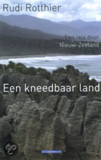 Een kneedbaar land - Rudi Rotthier